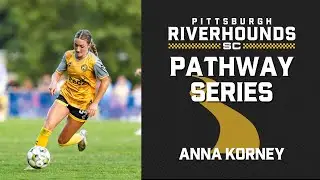 From the RDA to the Riveters! Academy standout, Anna Korney's Journey | #PittsburghSoccer