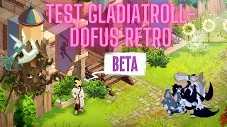 DOFUS RETRO - NUEVA MONTURA| GLADIATROLL| DOFUS BETA