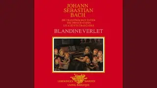 J.S. Bach: French Suite No. 4 in E-Flat Major, BWV 815: 6. Air