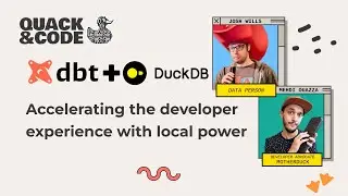 DuckDB + dbt : Accelerating the developer experience with local power