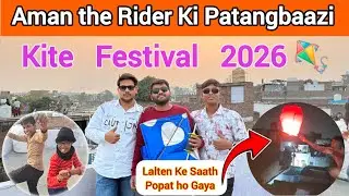 Kite Festival 2026 | Aman the Rider Ki Patangbaazi 🪁 | #patangbazi #kitefestival #kiteflying #kota 