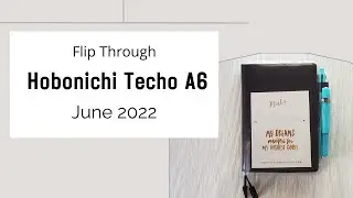 Hobonichi A6 Planner Flip Through | June 2022