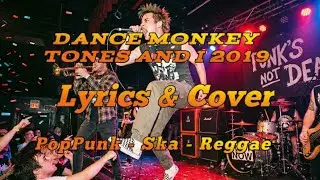 Dance Monkey Tones and | Pop Punk x Ska Rock x Reggae (Full Cover Lyrics) 