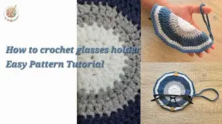 How to crochet glasses holder | Easy pattern tutorial | For beginners 
