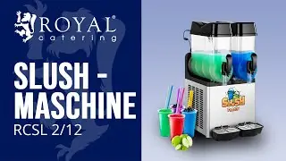 Slush-Maschine Royal Catering RCSL 2/12 | Produktpr&auml;sentation