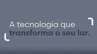 A tecnologia que transforma seu lar