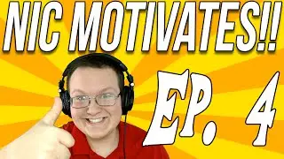 Don't Sweat The Small Stuff - Nic Motivates Ep. 4