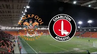 BLACKPOOL VS CHARLTON ATHLETIC VLOG - LAST MINUTE WINNER!!!