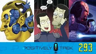 Positively Trek 293: Lore Ain&rsquo;t Subtle - Star Trek: Lore War #1