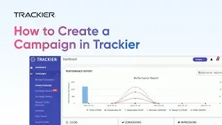 How to Create a Campaign in Trackier | Step-by-Step Tutorial for Beginners