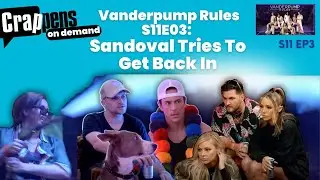 Vanderpump Rules S11E03: Sandoval Tries To Get Back In