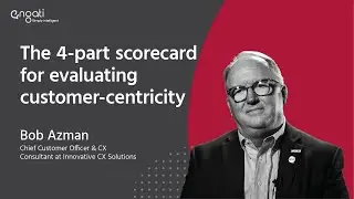 The 4-part scorecard for evaluating customer-centricity | Bob Azman on Engati CX