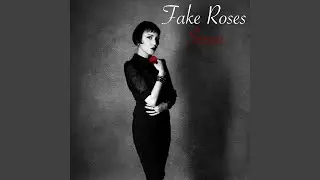Fake Roses