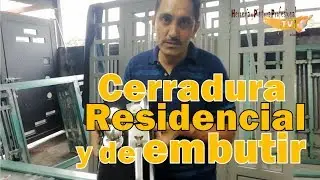 Colocación de Cerradura Residencial y de embutir
