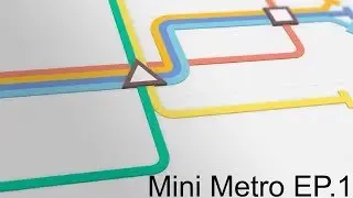 Mini Metro EP.1 London倫敦
