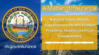 National Safety Month, Supplemental Health Product Problems, and Healthcare Price Transparency