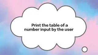 print the table of a number input by the user in C Programming