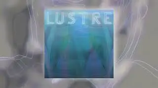 Lustre - Sun, Moon & Talia