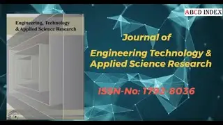 ENGINEERING TECHNOLOGY & APPLIED SCIENCE RESEARCH 1792-8036 | ABCD Index Journals | Engineering