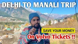 How to save money on volvo tickets ? | Delhi to Manali