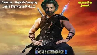 chengiz new movie jeet ! chengiz movie release date ! jeet upcoming action movie chengiz 2022