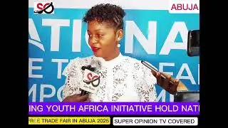 INSPIRING YOUTH AFRICA INITIATIVE, HOLDS NATIONAL FREE TRADE FAIR IN ABUJA 2025.