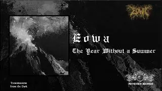 Eowa - The Year Without a Summer (album, 2025) [black metal]
