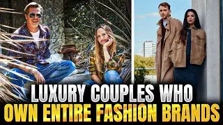 Luxury Couples Who Own Entire Fashion Brands