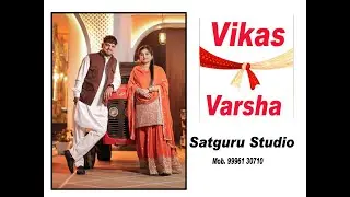 Vikas ❤️ Varsha 📹 Satguru Studio 📞+919996130710
