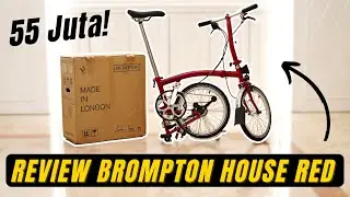 Review Brompton 55 JUTA! | Unboxing dan Unfolding/Folding Brompton M6L House Red 2020 | Sepeda Lipat