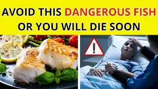 6 FISH THAT OLDER ADULTS SHOULD NEVER EAT AT ALL COSTS!