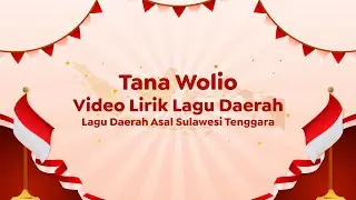 Video Lirik Lagu Daerah | Tana Wolio