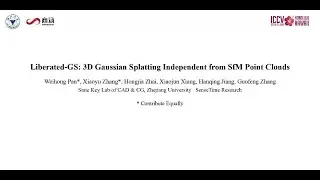 ICCV2025: Liberated-GS: 3D Gaussian Splatting Independent from SfM Point Clouds