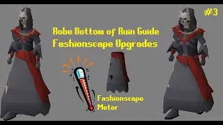 Robe Bottom of Ruin Guide - Fashionscape Upgrades - Crack the Clue 3 | OSRS