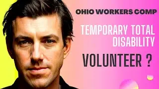 Ohio Workers Comp: Can you receive temporary total disability if you volunteer and receive no pay ?
