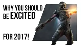 The games we CAN'T WAIT to play in 2017