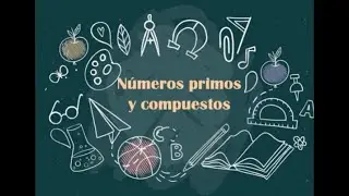Números primos y compuestos