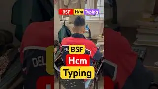 BSF hcm typing #crpfhcm #bsfhcm #delhipolicehcm #hcmtyping #typingstatus #keyboard