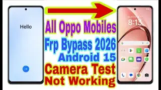 Camera Test Not Working || All Oppo Android 15 Frp Bypass 2026/Reset Frp Lock/Bypass Google Account