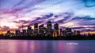 KANDISTYLE HEAVEN COLLECTION by DJ ALEX CUDEYO