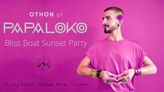 Othon live at PapaLoko &lsquo;Bliss Boat Sunset Party&rsquo; | Closing DJ Set