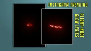 Trending glow lyrics | status editing | Alight motion + node video #alightmotion #nodevideo
