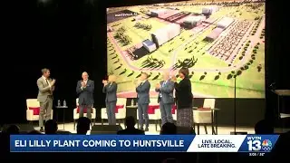 Eli Lilly to build $6 billion manufacturing plant in Huntsville