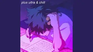 hero too (my hero academia lofi)