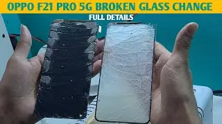 OPPO F21 PRO 5G: ПРОСТОЙ СПОСОБ ЗАМЕНЫ РАЗБИТОГО СТЕКЛА || QASWA TELECOM