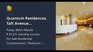 Quantum Residences, Taft Avenue Condominium Residences Condo for sale