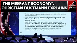 International Migration, India's Contribution & What's Ahead?Christian Dustmann Discusses All At GBS