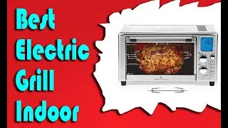Best Electric Grill Indoor 2022 | The Climax International