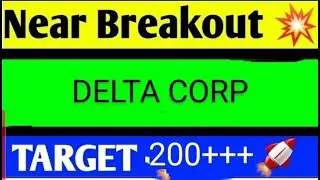 DELTA CORP SHARE LATEST NEWS TODAY/DELTA CORP SHARETARGET/DELTACORPSHARE NEWS/DELTACORPSHAREANALYSIS
