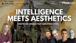 Intelligence Meets Aesthetics: WestEdge Design Fair Conversations
